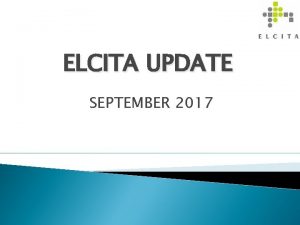 ELCITA UPDATE SEPTEMBER 2017 Estate Management 1 Modification