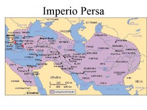 Imperio Persa Imperio Persa Preguntas 1 Cual fue