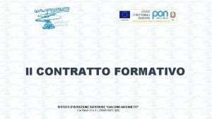 Il CONTRATTO FORMATIVO ISTITUTO DISTRUZIONE SUPERIORE GIACOMO ANTONIETTI