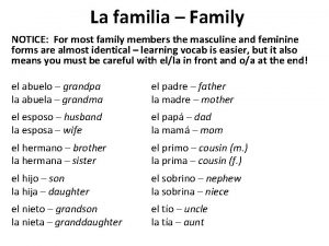 La familia Family NOTICE For most family members