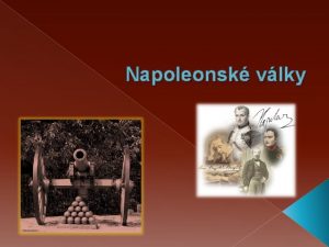 Napoleonsk vlky Napoleonv vzestup DIREKTORIUM vlda boh strach