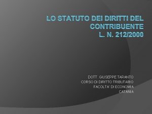 LO STATUTO DEI DIRITTI DEL CONTRIBUENTE L N