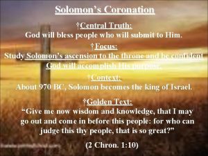 Solomons Coronation Central Truth God will bless people