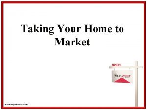 Taking Your Home to Market Shorewest REALTORS EHO