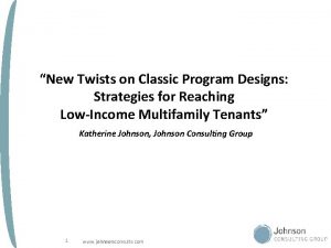 New Twists on Classic Program Designs Strategies for