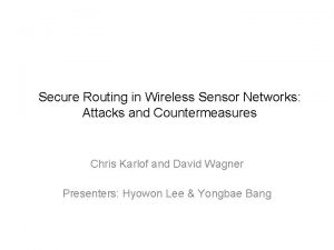 Secure Routing in Wireless Sensor Networks Attacks and