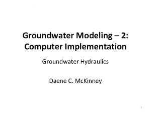 Groundwater Modeling 2 Computer Implementation Groundwater Hydraulics Daene