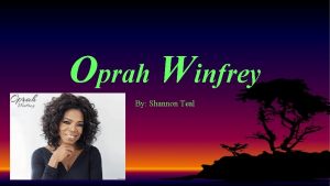 Oprah Winfrey By Shannon Teal Company Name And