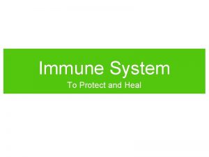 Immune System To Protect and Heal Hot Topics