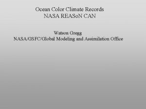 Ocean Color Climate Records NASA REASo N CAN