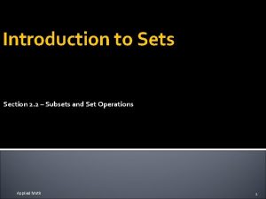 Introduction to Sets Section 2 2 Subsets and