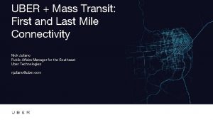 UBER Mass Transit First and Last Mile Connectivity