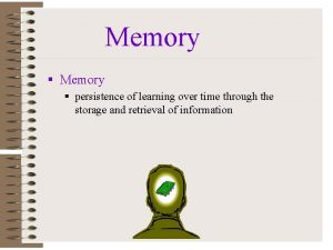 Memory persistence of learning over time through the