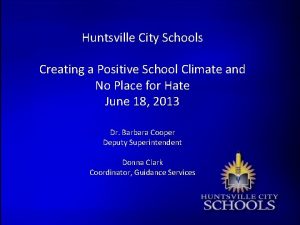 Huntsville City Schools Creating a Positive School Climate