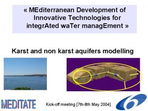 MEditerranean Development of Innovative Technologies for integr Ated