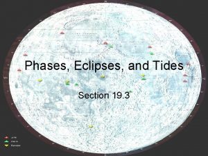 Phases Eclipses and Tides Section 19 3 Moon