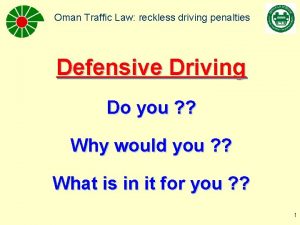 Oman Traffic Law reckless driving penalties Defensive Driving