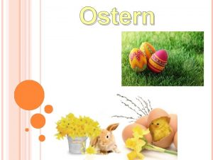 Ostern Ostern ist das lteste Fest Christen erinnern