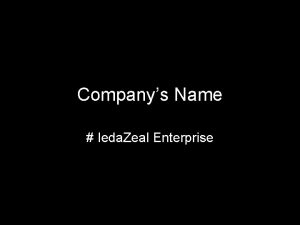 Companys Name Ieda Zeal Enterprise My products Zeal