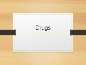 Drugs Types of Drugs Over the Counter Drugs