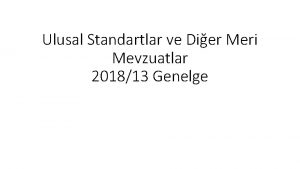 Ulusal Standartlar ve Dier Meri Mevzuatlar 201813 Genelge