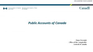 UNCLASSIFIED NON CLASSIFI Public Accounts of Canada Diane