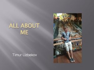 ALL ABOUT ME Timur Uzbekov Parents and siblings