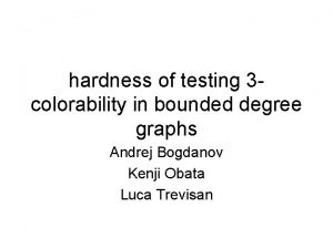 hardness of testing 3 colorability in bounded degree