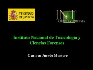 Instituto Nacional de Toxicologa y Ciencias Forenses C