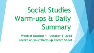 Social Studies Warmups Daily Summary Week of October