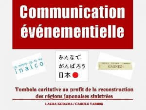 Communication vnementielle CONCEPT Tombola but caritatif au profit