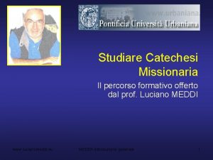 Studiare Catechesi Missionaria Il percorso formativo offerto dal