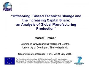 Offshoring Biased Technical Change and the Increasing Capital