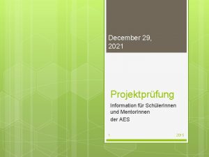 December 29 2021 Projektprfung Information fr Schler Innen