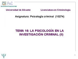 Universidad de Alicante Licenciatura en Criminologa Asignatura Psicologa