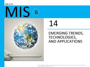 MIS BIDGOLI 6 14 EMERGING TRENDS TECHNOLOGIES AND