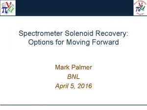 Spectrometer Solenoid Recovery Options for Moving Forward Mark