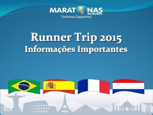 Runner Trip 2015 Informaes Importantes Dicas Importantes q
