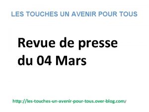 LES TOUCHES UN AVENIR POUR TOUS Revue de