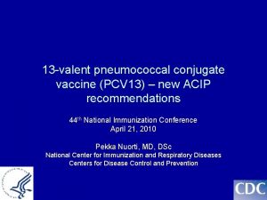 13 valent pneumococcal conjugate vaccine PCV 13 new