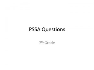 PSSA Questions 7 th Grade Migration Students have