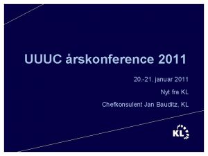 UUUC rskonference 2011 20 21 januar 2011 Nyt