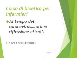 Corso di bioetica per infermieri Al tempo del