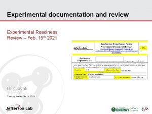 Experimental documentation and review Experimental Readiness Review Feb