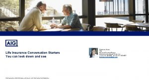 Life Insurance Conversation Starters You can look down