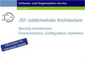 JS 7 Job Scheduler Architecture Security Architecture Communication