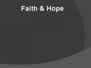 Faith Hope Faith Hope Faith looks at the