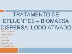 1 TRATAMENTO DE EFLUENTES BIOMASSA DISPERSA LODO ATIVADO