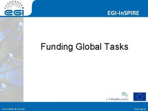 EGIIn SPIRE Funding Global Tasks EGIIn SPIRE RI261323