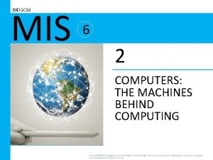 MIS BIDGOLI 6 2 COMPUTERS THE MACHINES BEHIND